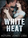 Imagen de portada para White Heat (Lost Kings MC #5)
